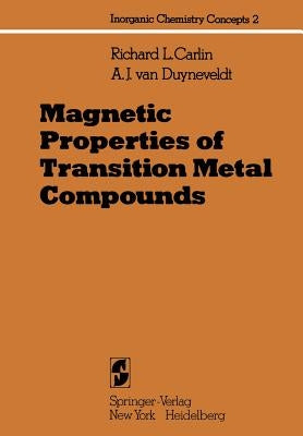 Magnetic Properties of Transition Metal Compounds by Carlin, R. L.