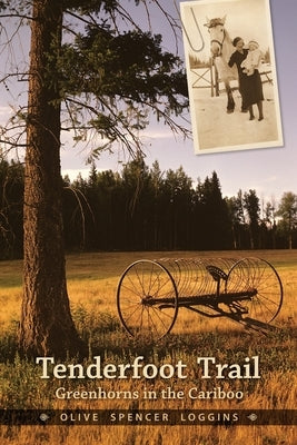 Tenderfoot Trail by Loggins, Olive Spencer