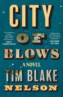 City of Blows by Nelson, Tim Blake