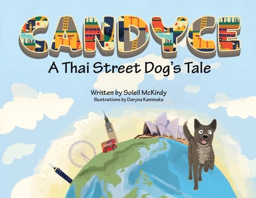 Candyce - A Thai Street Dog's Tale by McKirdy, Soleil