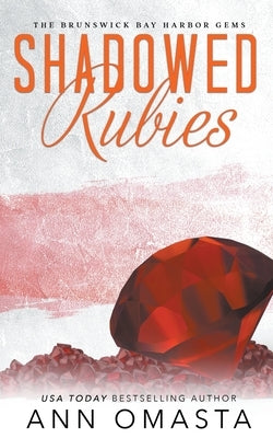 Shadowed Rubies by Omasta, Ann