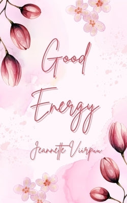 Good Energy by Viirpuu, Jeannette