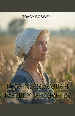 Lovina's Amish Family Secrets by Boswell, Tracy