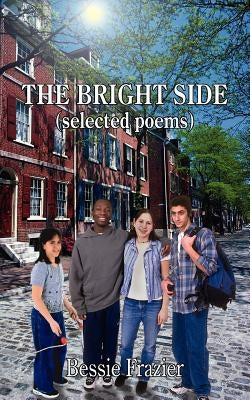 The Bright Side by Frazier, Bessie