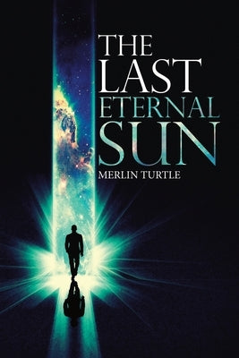 The Last Eternal Sun by Turtle, Merlin