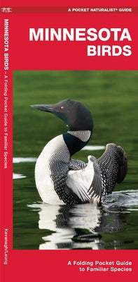 Minnesota Birds: A Folding Pocket Guide to Familiar Species by Kavanagh, James