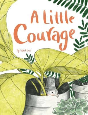 A Little Courage by Levi, Taltal