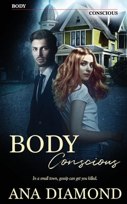 Body Conscious by Diamond, Ana