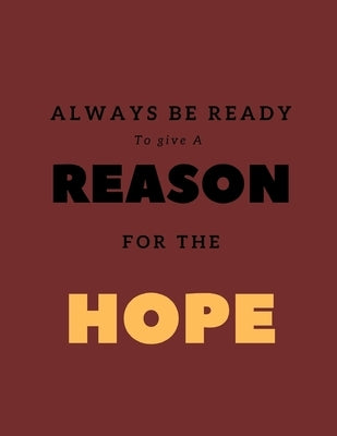 Always be Ready to give a Reason for the Hope: Apologetic Notebook by Studios, Theology Matters