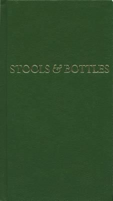 Stools and Bottles: A Study of Character Defects - 31 Daily Meditations by Anonymous