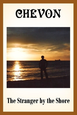The Stranger by the Shore by Chevon