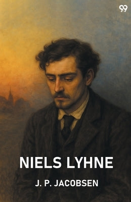 Niels Lyhne by Jacobsen, J. P.
