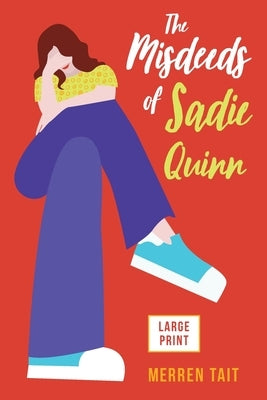 The Misdeeds of Sadie Quinn by Tait, Merren