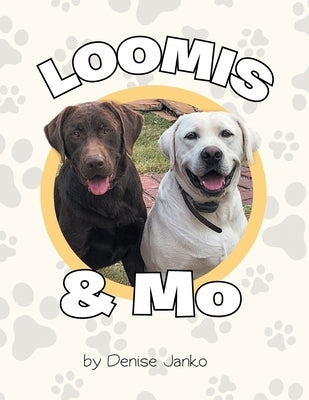 Loomis & Mo by Janko, Denise