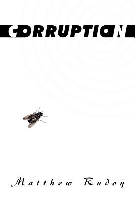 Corruption by Rudoy, Matthew