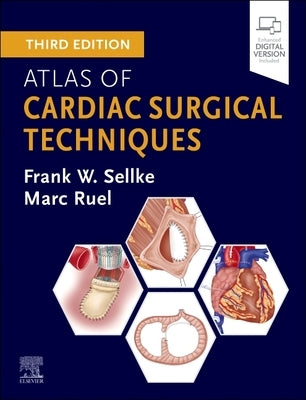 Atlas of Cardiac Surgical Techniques by Sellke, Frank W.