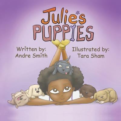 Julie's Puppies by Smith, Andre
