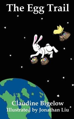 The Egg Trail by Bigelow, Claudine