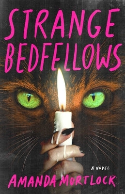 Strange Bedfellows by Mortlock, Amanda