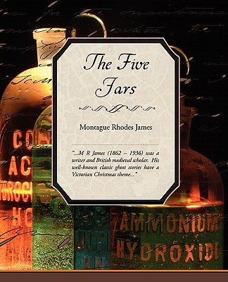 The Five Jars by James, Montague Rhodes