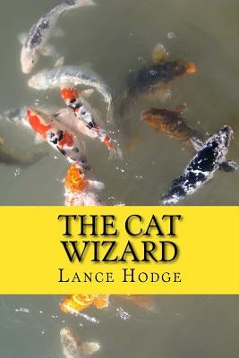 The Cat Wizard by Hodge, Lance