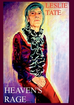 Heaven's Rage by Tate, Leslie