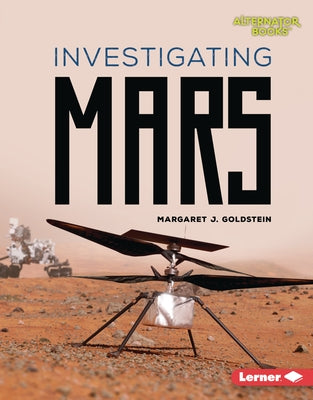 Investigating Mars by Goldstein, Margaret J.