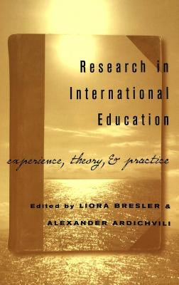 Multiple Paradigms for International Research in Education: Experience, Theory, and Practice by Steinberg, Shirley R.