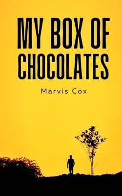 My Box of Chocolates by Cox, Marvis