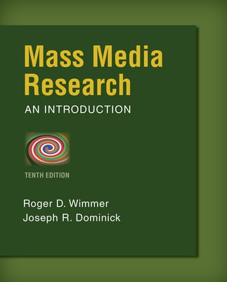Mass Media Research: An Introduction by Wimmer, Roger