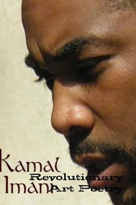 RevolutionaryArt Poetry by Imani, Kamal