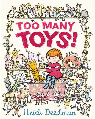 Too Many Toys! by Deedman, Heidi