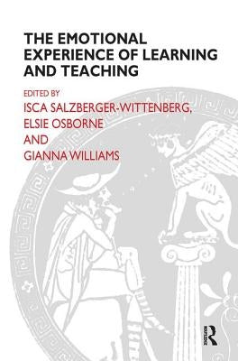 The Emotional Experience of Learning and Teaching by Osborne, Elsie