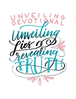 Unveiling Devotional #1 by Pogue, Rondi