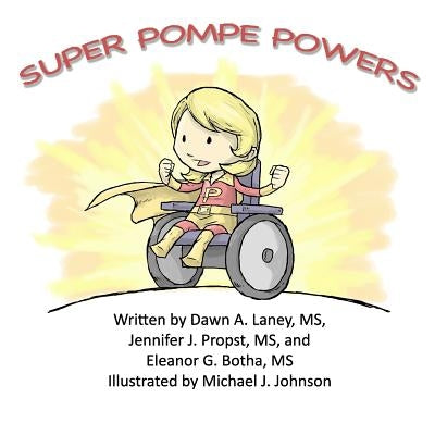 Super Pompe Powers by Propst, Jennifer J.