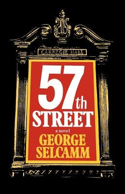 Fifty-Seventh Street by Selcamm, George