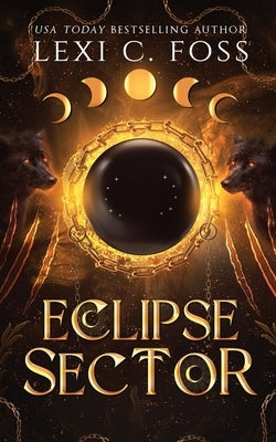 Eclipse Sector: Discreet Edition by Foss, Lexi C.
