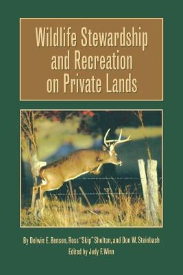 Wildlife Stewardship by Benson, Delwin E.