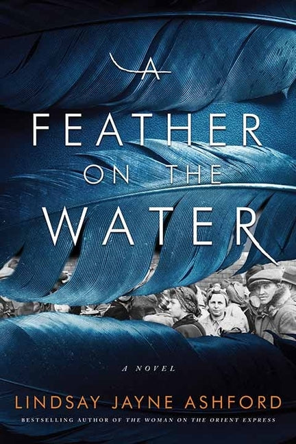 A Feather on the Water by Ashford, Lindsay Jayne