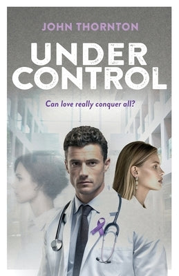 Under Control by Thornton, John