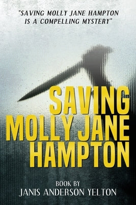 Saving Molly Jane Hampton by Yelton, Janis