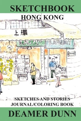 Sketchbook Hong Kong by Dunn, Deamer