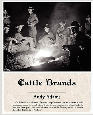 Cattle Brands by Adams, Andy