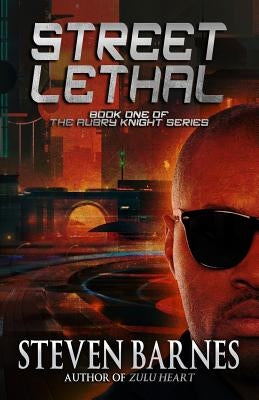 Streetlethal: Book 1 of the Aubry Knight Series by Barnes, Steven