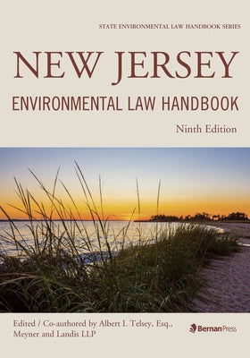 New Jersey Environmental Law Handbook by Telsey, Albert I.