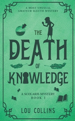 The Death of Knowledge by Collins, Lou
