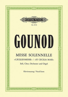 Messe Solennelle St Cecilia Mass (Vocal Score) by Gounod, Charles