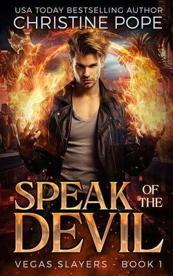 Speak of the Devil: A Demonic Urban Fantasy by Pope, Christine