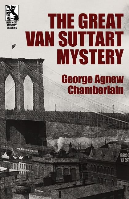 The Great Van Suttart Mystery by Chamberlain, George Agnew