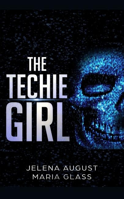 The Techie Girl by August, Jelena